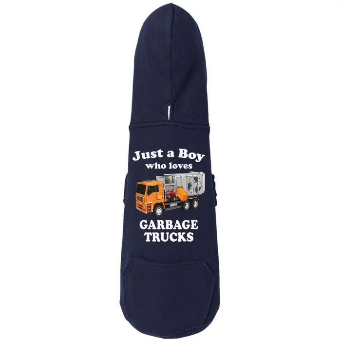 Garbage Truck Just A Boy Who Loves Garbage Trucks Doggie 3-End Fleece Hoodie