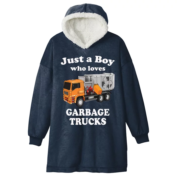 Garbage Truck Just A Boy Who Loves Garbage Trucks Hooded Wearable Blanket