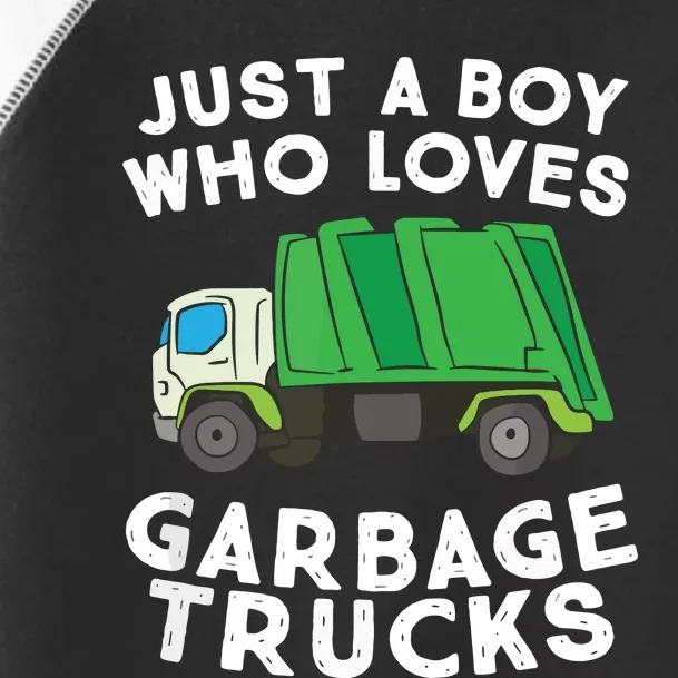 Garbage Truck Just A Boy Who Loves Garbage Trucks Toddler Fine Jersey T-Shirt