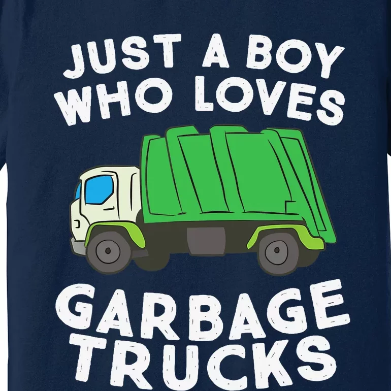 Garbage Truck Just A Boy Who Loves Garbage Trucks Premium T-Shirt