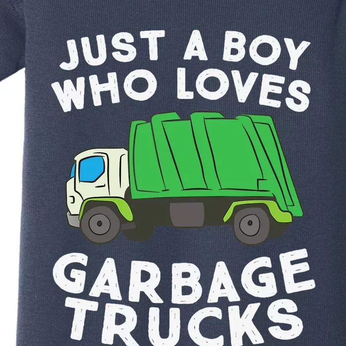 Garbage Truck Just A Boy Who Loves Garbage Trucks Baby Bodysuit