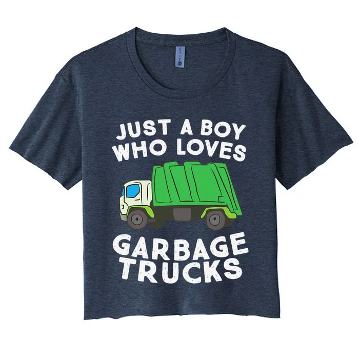 Garbage Truck Just A Boy Who Loves Garbage Trucks Women's Crop Top Tee