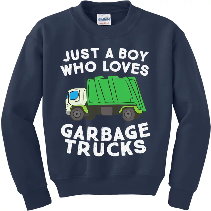 Garbage Truck Just A Boy Who Loves Garbage Trucks Kids Sweatshirt