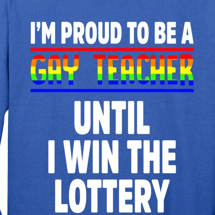 Gay Teacher Lgbt Pride Month Ally Proud Lgbtqia Great Gift Long Sleeve Shirt