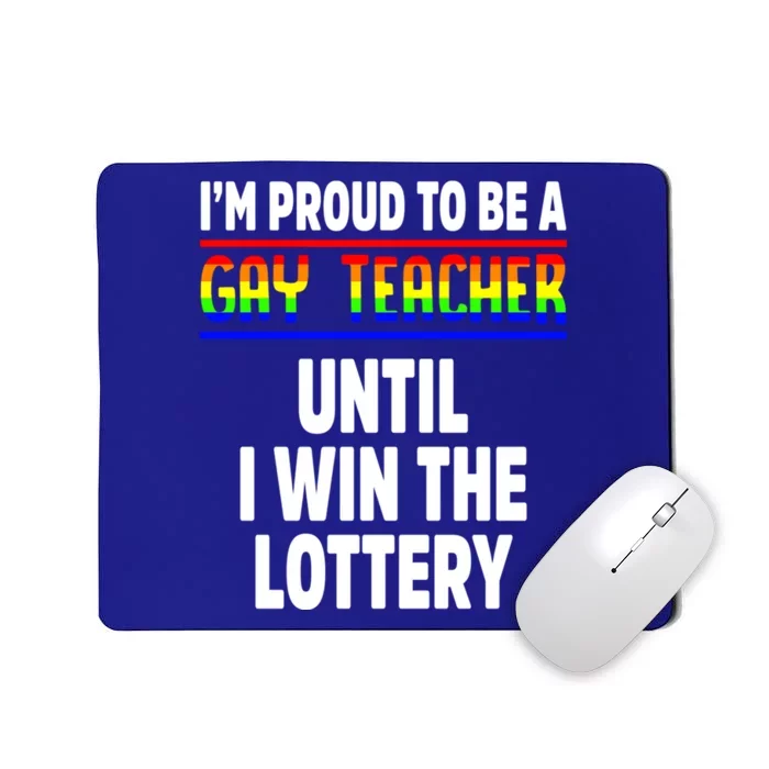 Gay Teacher Lgbt Pride Month Ally Proud Lgbtqia Great Gift Mousepad