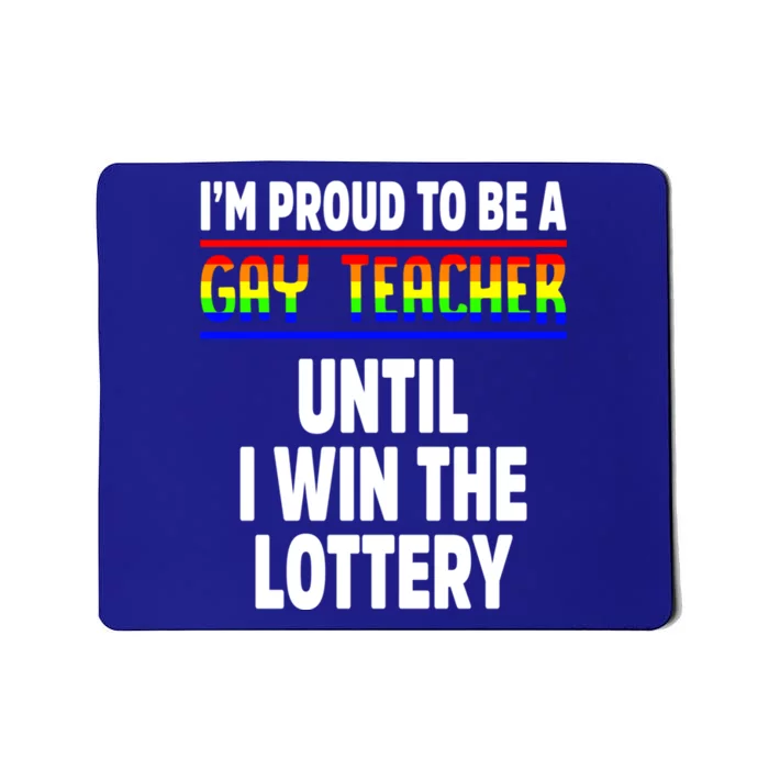 Gay Teacher Lgbt Pride Month Ally Proud Lgbtqia Great Gift Mousepad