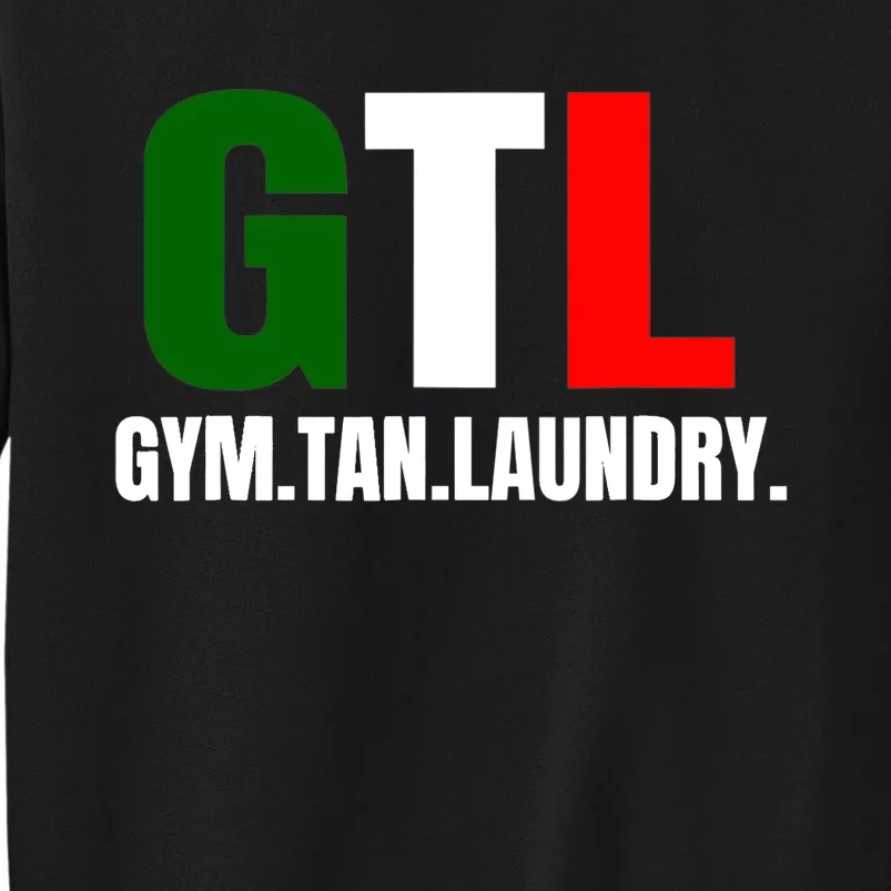 Gym Tan Laundry GTL New Jersey Garden NJ Shore Italian Flag Sweatshirt