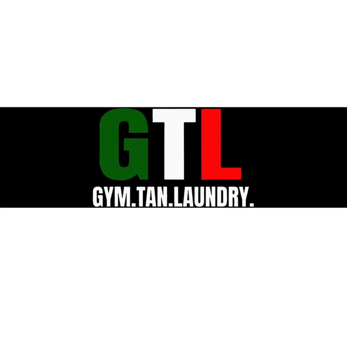 Gym Tan Laundry GTL New Jersey Garden NJ Shore Italian Flag Bumper Sticker