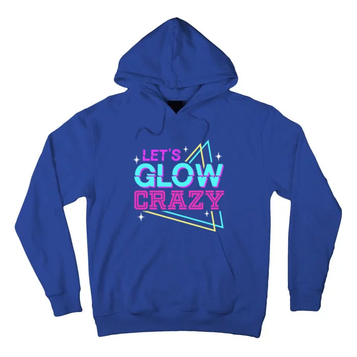 Group Team Lets A Glow Crazy Retro Colorful Tall Hoodie