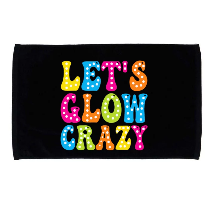 Group Team Lets A Glow Crazy Retro Colorful Quote Microfiber Hand Towel