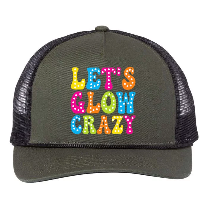 Group Team Lets A Glow Crazy Retro Colorful Quote Retro Rope Trucker Hat Cap