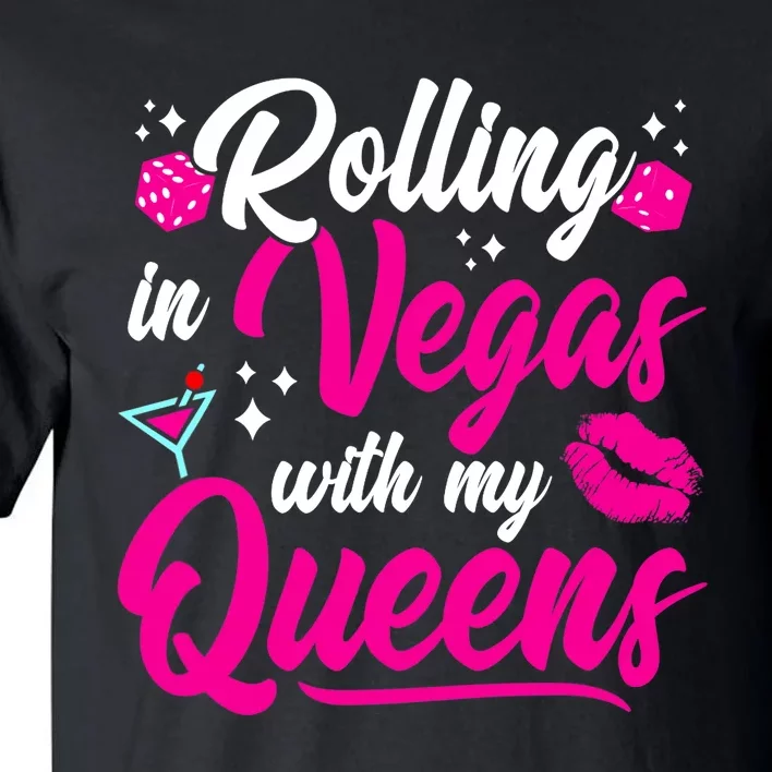 Girl Trip Las Vegas - Vegas Queens - Vegas Girl Trip Tall T-Shirt