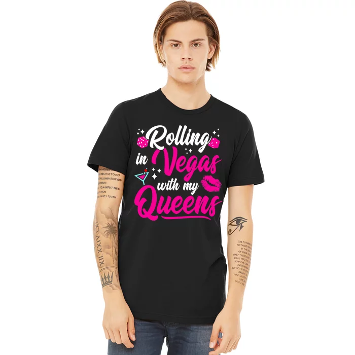 Girl Trip Las Vegas - Vegas Queens - Vegas Girl Trip Premium T-Shirt