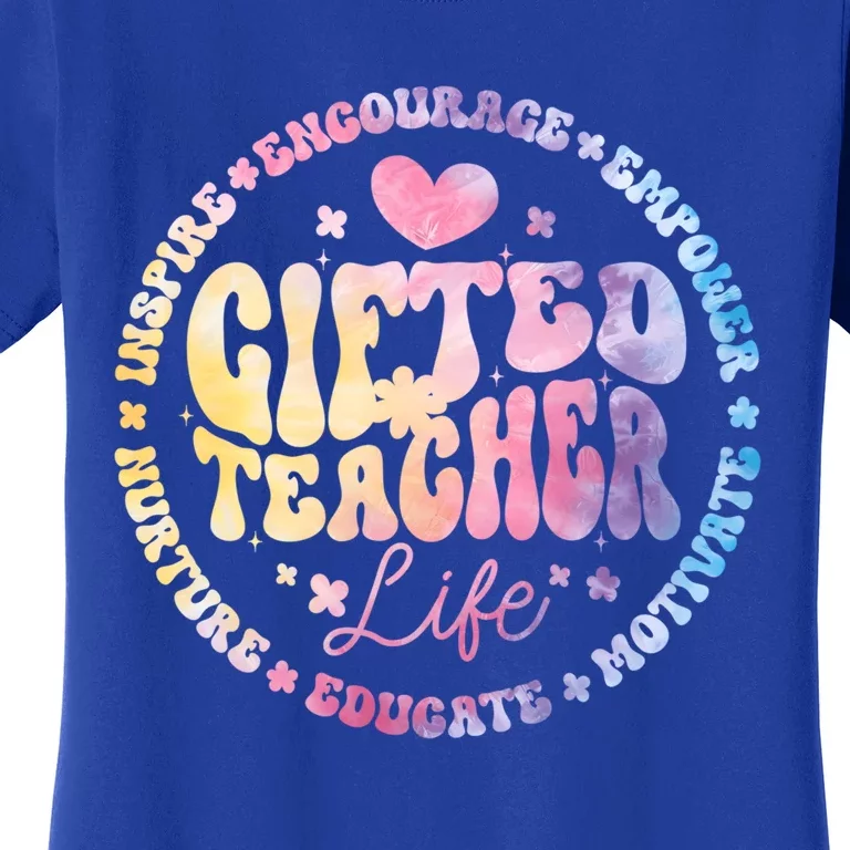 Gifted Teacher Life Appreciation Week Back To School Gift Women's T-Shirt