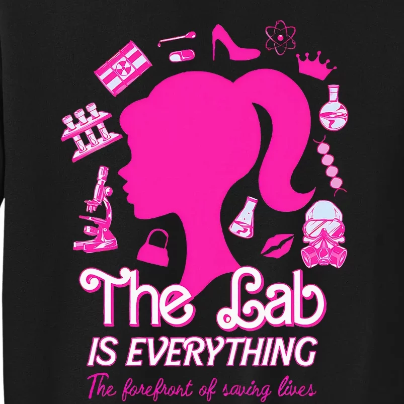 Groovy The Lab Is Everything The Forefront Of Saving Lives Tall Sweatshirt