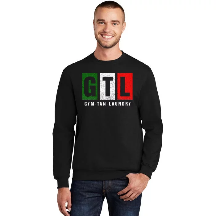 Gym Tan Laundry Gtl New Jersey Garden Nj Shore Italian Flag Tall Sweatshirt