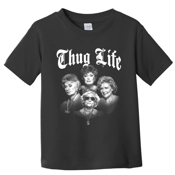 Golden Thug Life 80s Tv Sitcom Lover Fan Gift Toddler T-Shirt