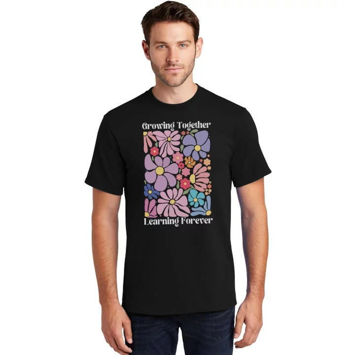 Growing Together Learning Forever Tall T-Shirt