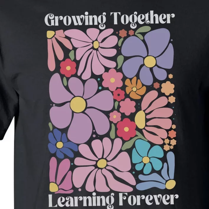 Growing Together Learning Forever Tall T-Shirt