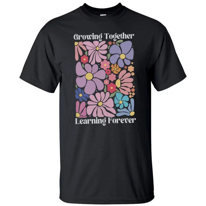 Growing Together Learning Forever Tall T-Shirt