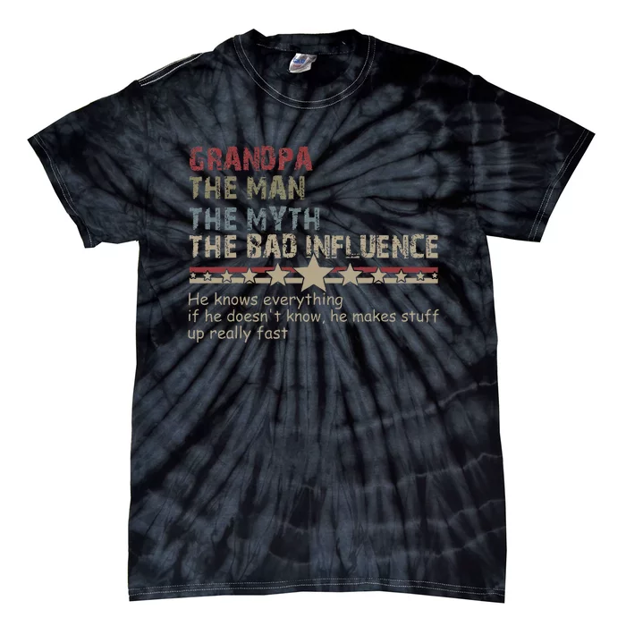 Grandpa The Man The Myth The Bad Influence Tie-Dye T-Shirt