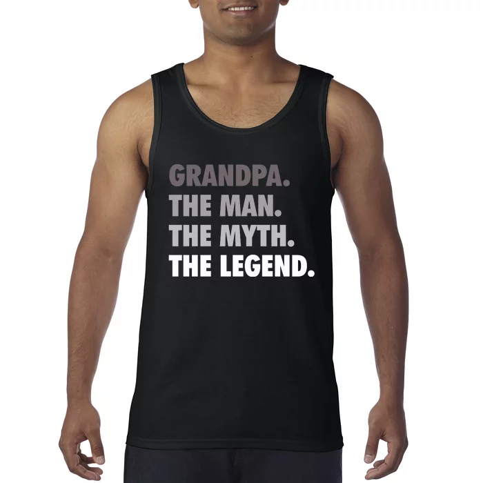 Grandpa The Man The Myth The Legend Gift FatherS Day Tank Top