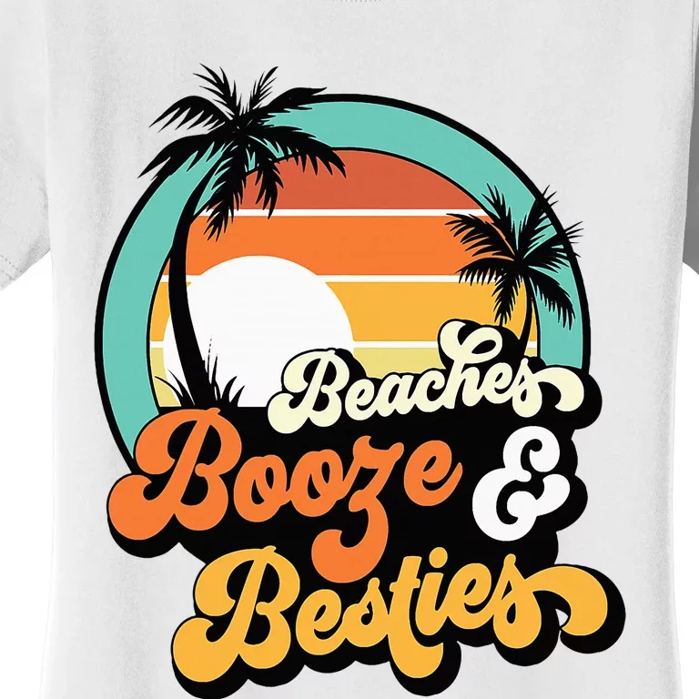 Girl Trip Matching Beaches Booze Besties Best Friends Women's T-Shirt