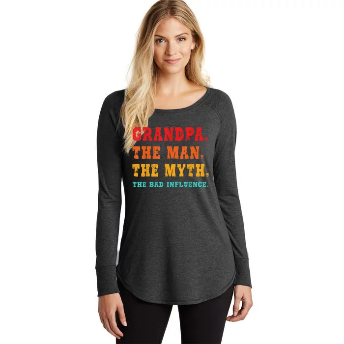 Grandpa The Man The Myth The Bad Influence Women's Perfect Tri Tunic Long Sleeve Shirt