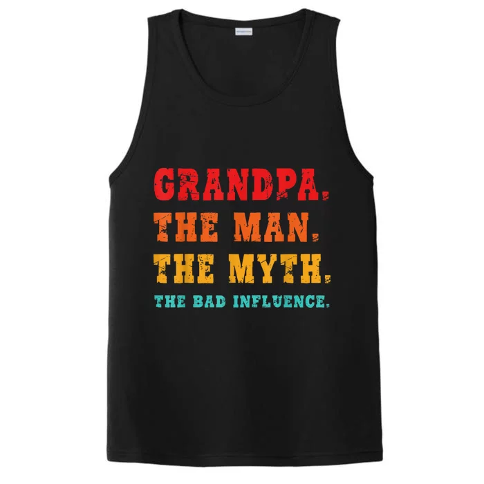 Grandpa The Man The Myth The Bad Influence Performance Tank