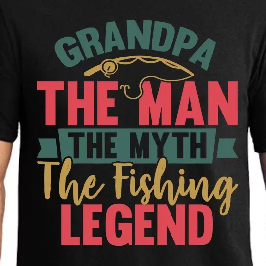 Grandpa The Man The Myth The Fishing Legend Father Day Gift Pajama Set