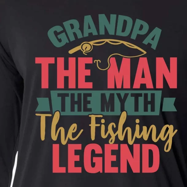 Grandpa The Man The Myth The Fishing Legend Father Day Gift Cooling Performance Long Sleeve Crew