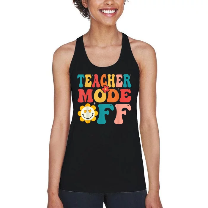 Groovy Teacher Mode Off Last Day Of School Summer Break Women's Racerback Tank