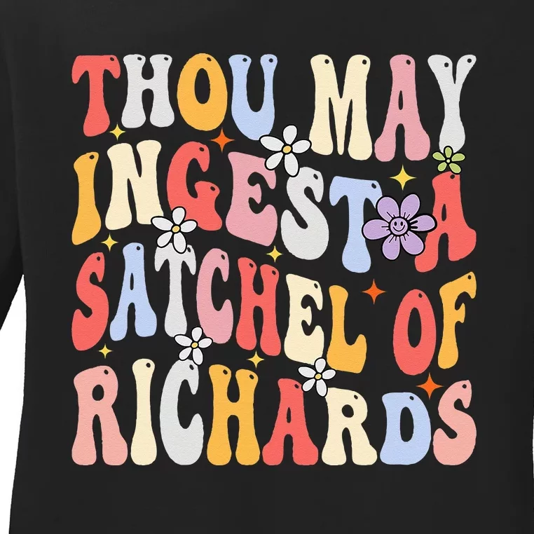 Groovy Thou May Ingest A Satchel Of Richards Ladies Long Sleeve Shirt