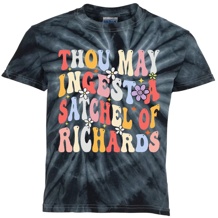 Groovy Thou May Ingest A Satchel Of Richards Kids Tie-Dye T-Shirt