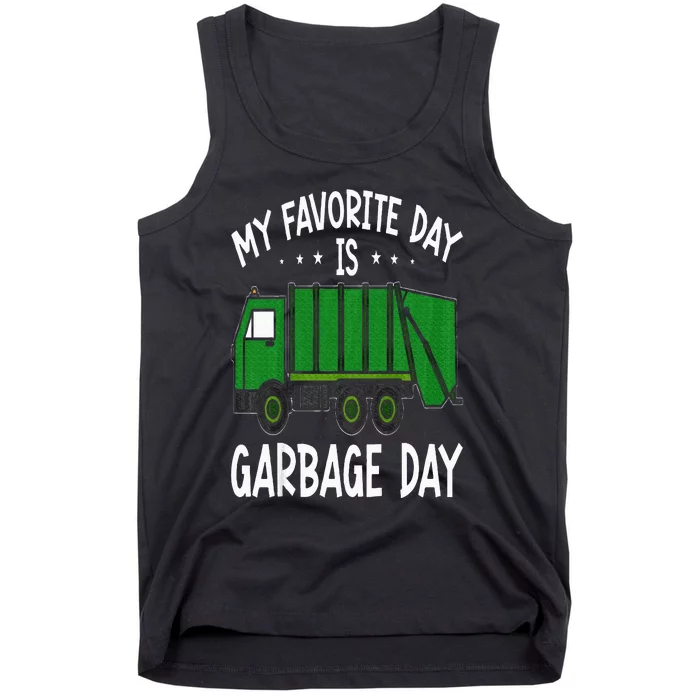 Garbage Truck  My Favorite Day Is Garbage Day Tank Top