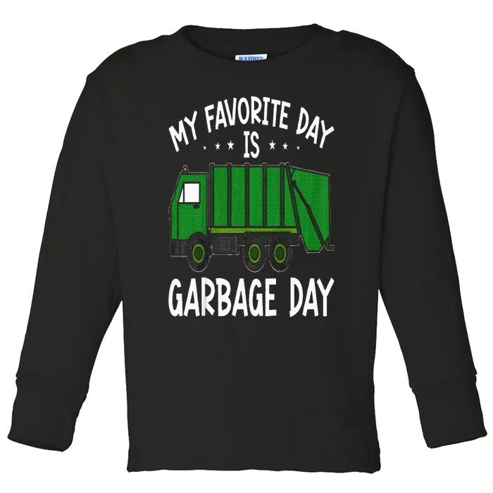 Garbage Truck  My Favorite Day Is Garbage Day Toddler Long Sleeve Shirt