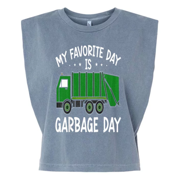 Garbage Truck  My Favorite Day Is Garbage Day Garment-Dyed Women's Muscle Tee