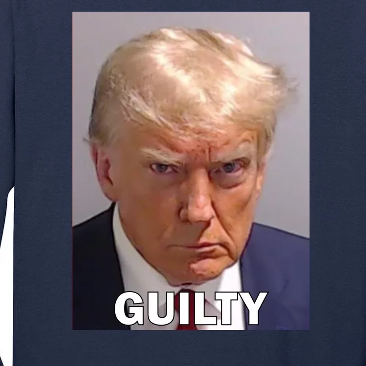 Guilty Trump Mugshot Tall Long Sleeve T-Shirt