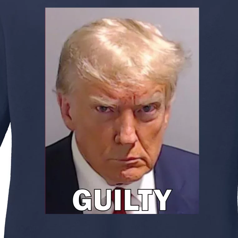 Guilty Trump Mugshot Ladies Long Sleeve Shirt