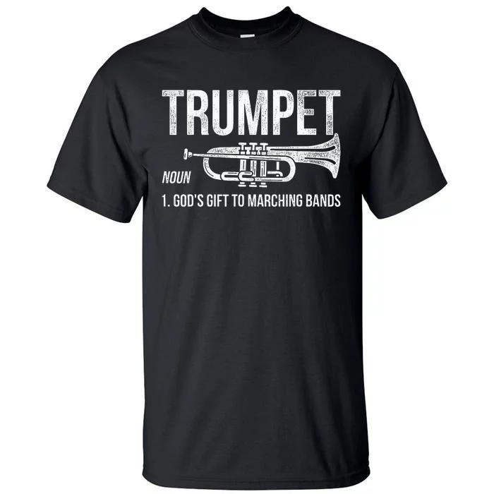 Gift To Marching Band Trumpet Tall T-Shirt