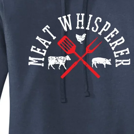 Grilling T Meat Whisperer Funny BBQ Chef Gift Women's Pullover Hoodie