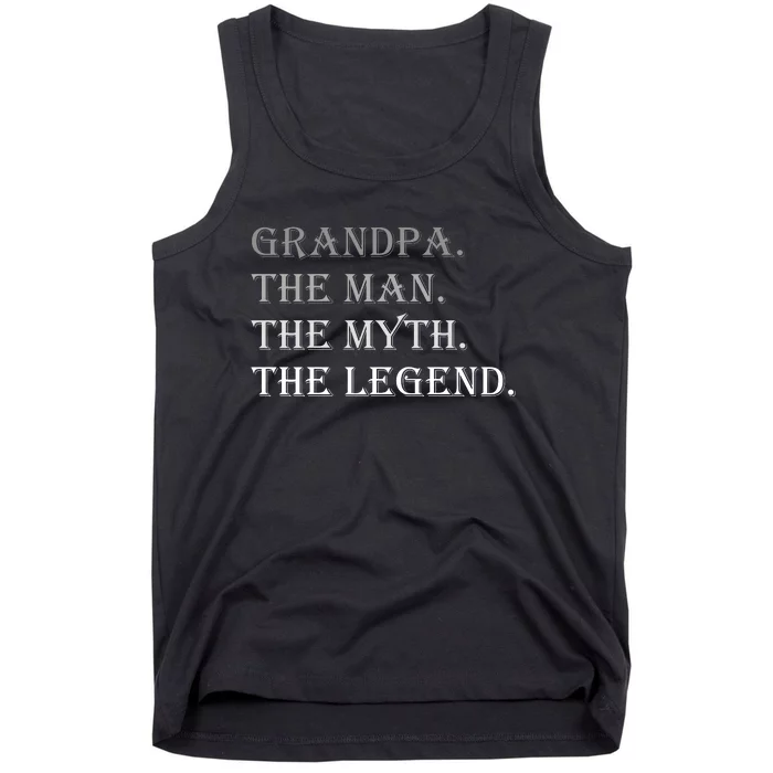 Grandpa The Man The Myth The Legend Tank Top