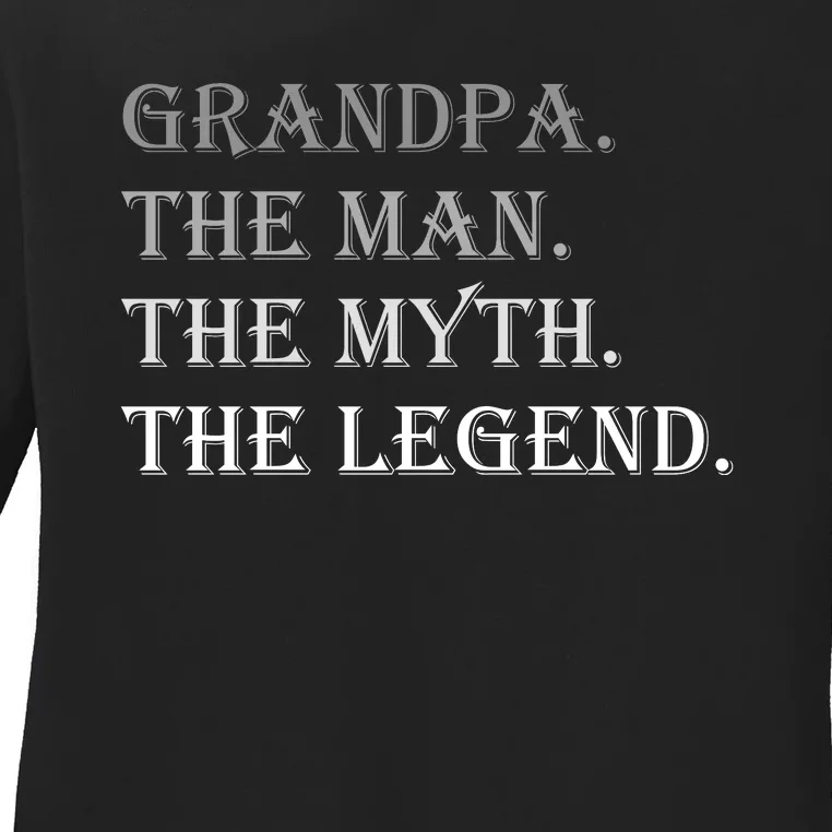 Grandpa The Man The Myth The Legend Ladies Long Sleeve Shirt