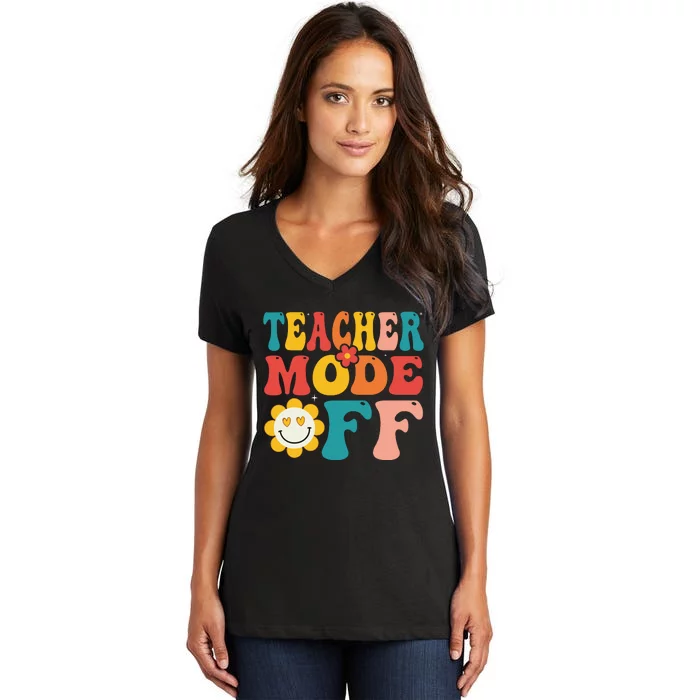 Groovy Teacher Mode Off Last Day Of School Summer Break Women's V-Neck T-Shirt