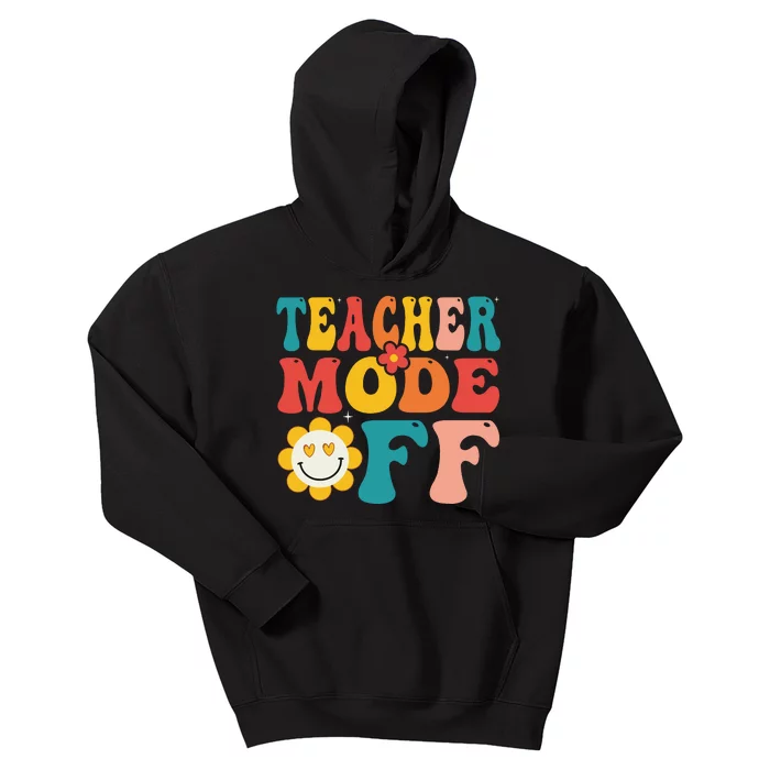 Groovy Teacher Mode Off Last Day Of School Summer Break Kids Hoodie