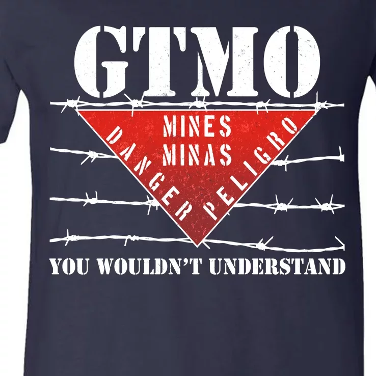 GTMO You Wouldn't Understand V-Neck T-Shirt