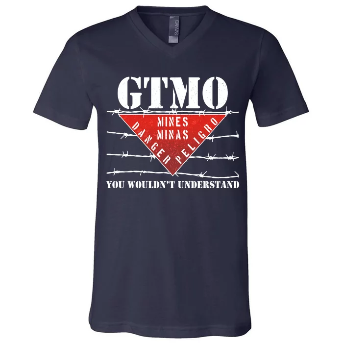 GTMO You Wouldn't Understand V-Neck T-Shirt