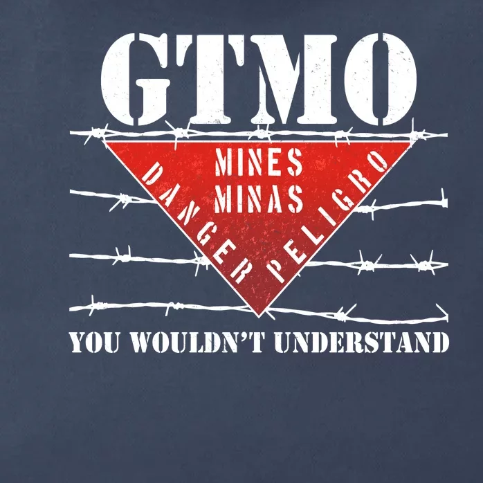 GTMO You Wouldn't Understand Zip Tote Bag