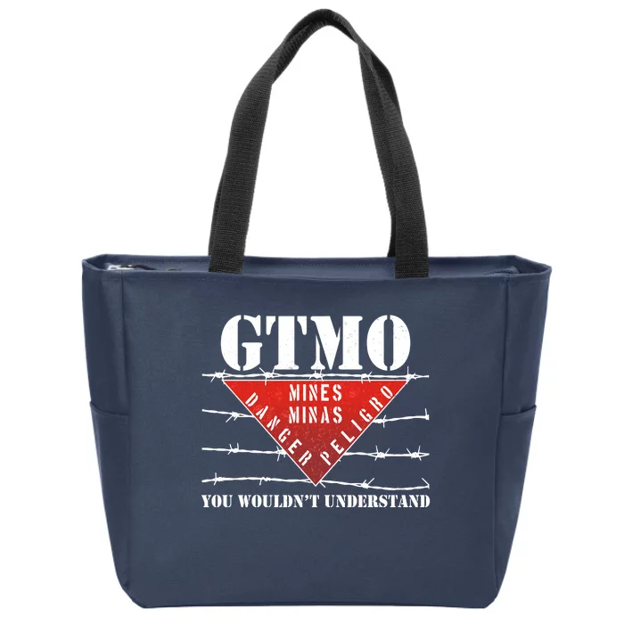 GTMO You Wouldn't Understand Zip Tote Bag