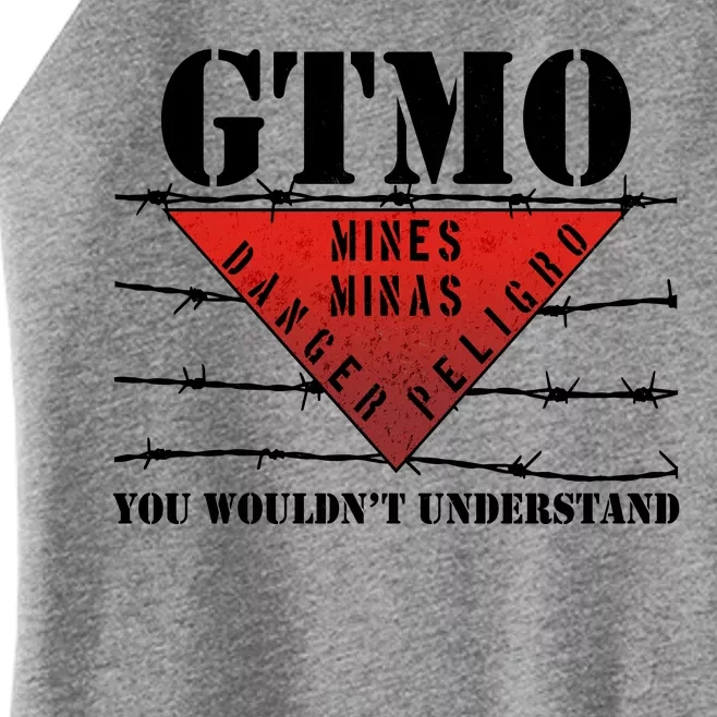 GTMO You Wouldn't Understand Women’s Perfect Tri Rocker Tank